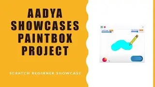 Aadya showcases her PAINTBOX project in the WiByte Beginners Project Showcase