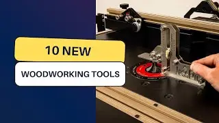 10 New Woodworking Tools, Milwaukee, Milescraft, Jessem, Trend, Saker, HEIZO Woodworking  Tools