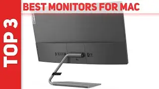 3 Best Monitors For Mac in 2022