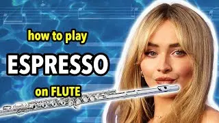 How to play Espresso on Flute | Flutorials