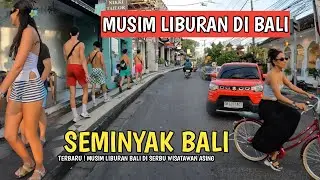 BALI HOLIDAY SEASON! SEMINYAK BALI SITUATION