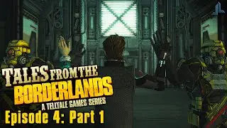 Tales from the Borderlands Episode 4: Part 1 | The Big Plan