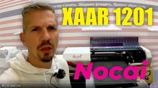Обзор Nocai-0609 XIII (xaar 1201) Сувенирный принтер о котором должен знать каждый!