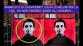 CASAPOUND POSTER? It's Meloni's fault for the CGIL. It's unbelievable, it's absurd...