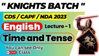ENGLISH FOR CDS/NDA 2 2023 | TIME AND TENSE -1