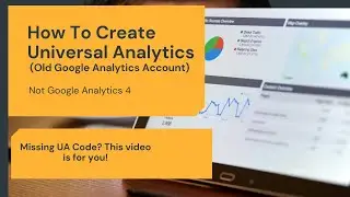 How to Create Universal Analytics Property (not Google Analytics 4)