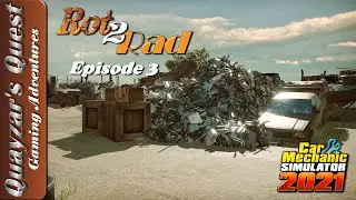 Car Mechanic Simulator 2021 - Rot2Rad: Junkyard Builds Ep.3