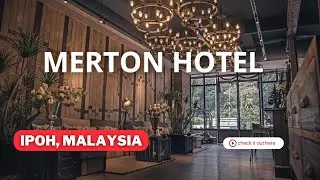 Merton Hotel Ipoh Malaysia | Hotel Walkthrough in 4K