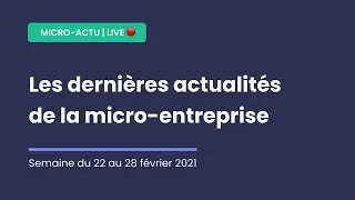 Micro-actu : semaine du 22 au 28 février