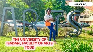Faculty of Arts, The University of Ibadan Tour 