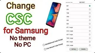 Change CSC for Samsung / Without Theme / Without PC