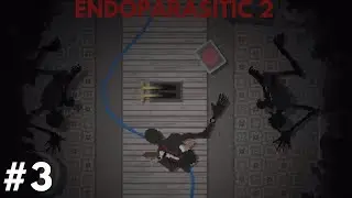 THE FRUSTRATION GROWS | Endoparasitic 2 Part 3