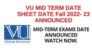 VU Mid-Term date sheet fall 2022-23 announced|| Mid-Term first paper date || watch now 