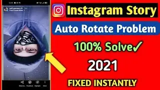 Instagram Story Rotate problem Fixed 2021 | Instagram Story me photo ultra ho jata hai problem Fixed
