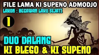 WAYANG KULIT KI SUPENO & KI BLEGO -  ARUMING BUDOYO PART 1