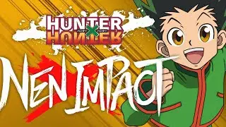 Why I hope HXH Nen Impact SUCCEEDS!