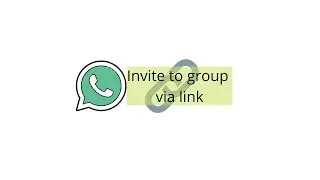 Whatsapp - Invite to group via link