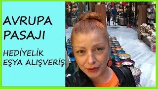 AVRUPA PASAJI İstanbul I Hediyelik Eşya🎈😘👌 #AlışverişGünlükleri5