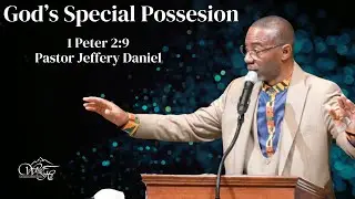 God's Special Possession | Paster Jeffery Daniel | White Hill MB Church