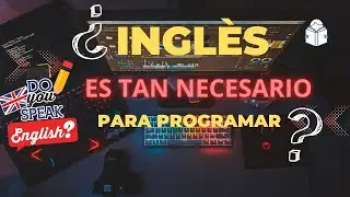 ¿Qué nivel de Inglés debes tener para ESTUDIAR PROGRAMACION? 🤓