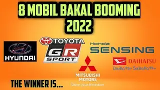 Boom!!! 8 Mobil Bakal Laris 2022