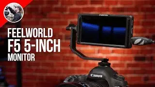 Feelworld F5 5-inch Monitor - Best Budget Full HD Monitor for Mirrorless and DSLR Cameras?