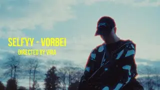 SELFYY - VORBEI (Official Video)