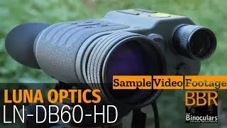 Luna Optics LN DB60 HD Night Vision Binoculars -  Sample footage