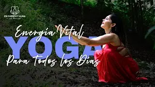 Movement to Awaken Your Natural Energy | Yoga for Everyday