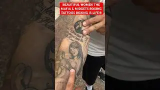 BEAUTIFUL WOMEN THE MAFIA & MIDGETS BOXING TATTOOS BOXING IS LIFE!!!