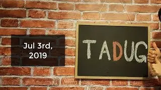 July/2019 TADUG Meeting - Sticky Fingers - Minimize clients messing up your efforts