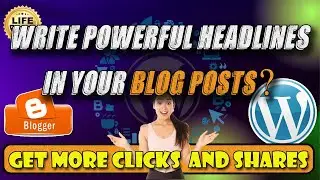 How to Write Powerful Headlines for Blog Post| Get More Clicks and Shares| Write Great Catchy Title