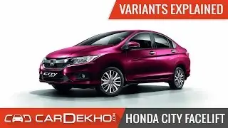 2017 Honda City Facelift | Variants Explained | CarDekho
