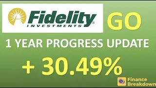 Fidelity Go - 1 Year Progress Update