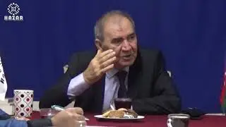 Sayın Cəmil Həsənlinin "Azərbaycan Milli Hökuməti" haqqında dəyərli çıxışı