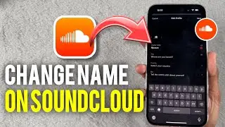 How to Change Name on SoundCloud - 2025