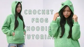 Easy Crochet Frog Hoodie Tutorial | Chenda DIY