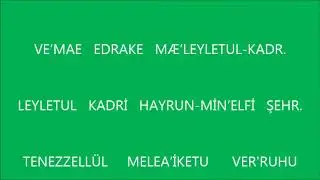 TÜRKÇE YAZILI KADİR   KADR  SURESİ
