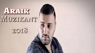 Araik Muzikant  - 2018