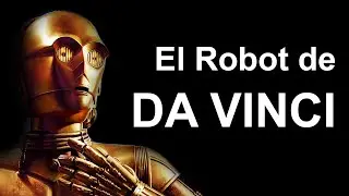El robot que inventó da Vinci