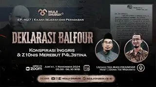 DEKLARASI BALFOUR, Konspirasi Inggris & Z10nis Merebut P4l3stina ~ Kajian Sejarah dan Peradaban