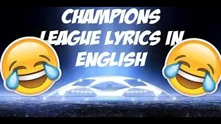 Champions League lyrics in english