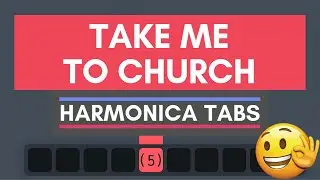 How to play TAKE ME TO CHURCH on harmonica