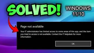 How to Fix Your IT Administrator Has Limited Access Error Windows 11/10