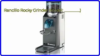 REVIEW (2024): Rancilio Rocky Grinder (Model: ________). ESSENTIAL details.