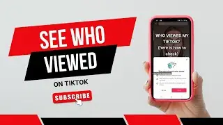 How To See Who Viewed Your TikTok