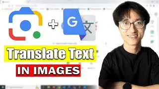 How to Translate Text using Google Len AI in Google Chrome
