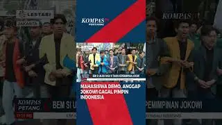 BEM se-Indonesia Gelar Demo 10 Tahun Kepemimpinan Jokowi: Kami Anggap Presiden Gagal 