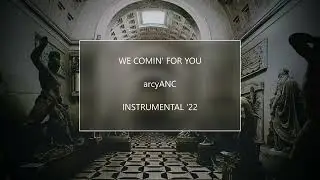 WE COMIN' FOR YOU '22 INSTRUMENTAL by arcyANC #horrorcore #rza #Wufam #oldschool #live #rap