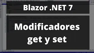 Blazor .NET 7 - Modificadores Get y Set en Data Binding - Textbox en Mayúsculas Siempre